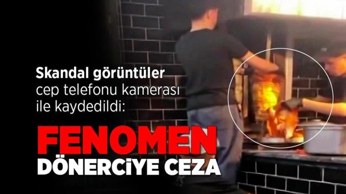 skandal-goruntuler-cep-telefonu-kamerasi-ile-kaydedildi-fenomen-donerciye-ceza-JgnMt45i.jpg